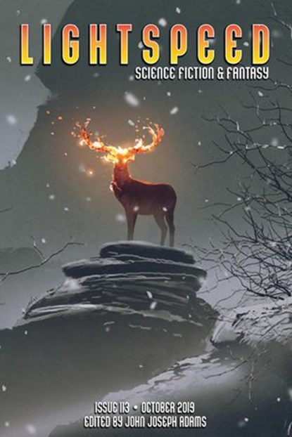 Lightspeed Magazine, Issue 113 (October 2019), John Joseph Adams ; Sam J. Miller ; E. Lily Yu ; Kai Ashante Wilson ; Merc Fenn Wolfmoor ; Isabel Yap ; Cixin Liu ; Chris Kluwe - Ebook - 9781393499954