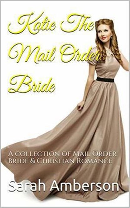 Katie The Mail Order Bride, Sarah Amberson - Ebook - 9781393500391