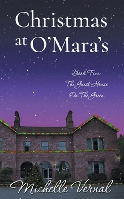 Christmas at O'Mara's, Michelle Vernal - Paperback - 9781393501121