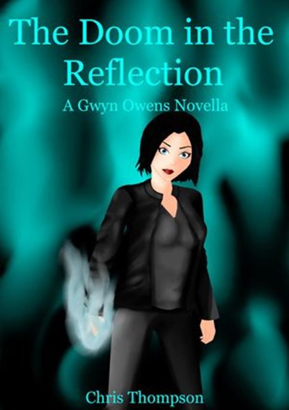 The Doom in the Reflection, Chris Thompson - Ebook - 9781393504757