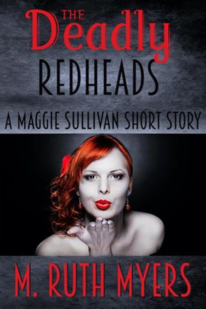 The Deadly Redheads, M. Ruth Myers - Ebook - 9781393514756