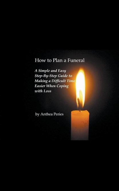 How to Plan a Funeral, Anthea Peries - Paperback - 9781393516446