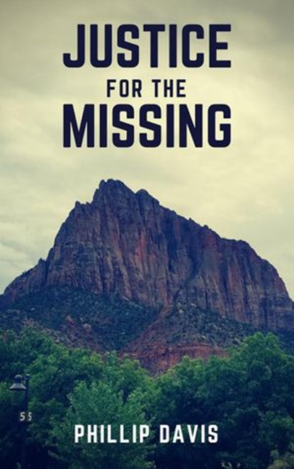 Justice for the Missing, Phillip Davis - Ebook - 9781393516736