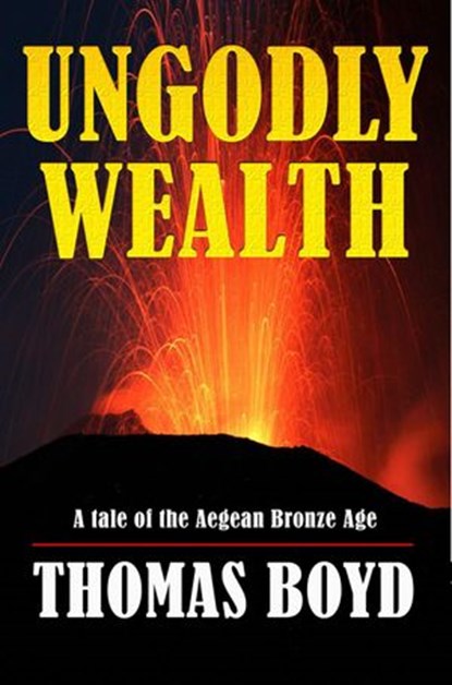 Ungodly Wealth, Thomas Boyd - Ebook - 9781393526582