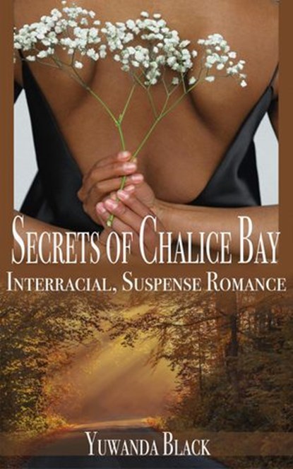 Secrets of Chalice Bay, Yuwanda Black - Ebook - 9781393536147