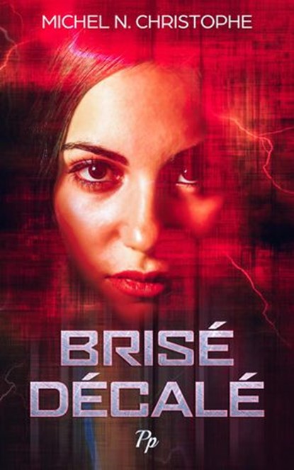 Brisé Décalé, Michel N. Christophe - Ebook - 9781393537168