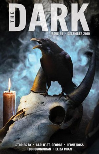The Dark Issue 55, Carlie St. George ; Leone Ross ; Tobi Ogundiran ; Eliza Chan - Ebook - 9781393537809