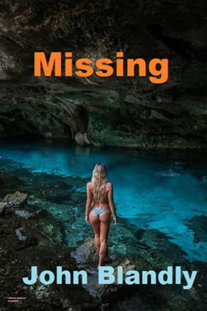 Missing, John Blandly - Ebook - 9781393538875