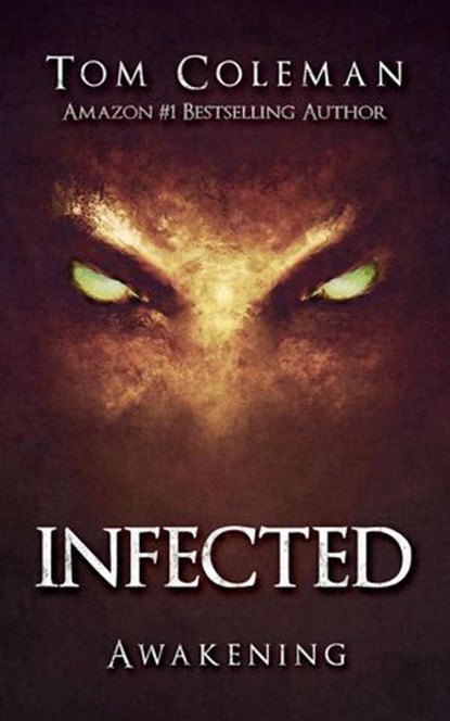 Infected: Awakening, TOM COLEMAN - Ebook - 9781393539537