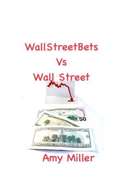WallStreetBets vs Wall Street, Amy Miller - Ebook - 9781393546764