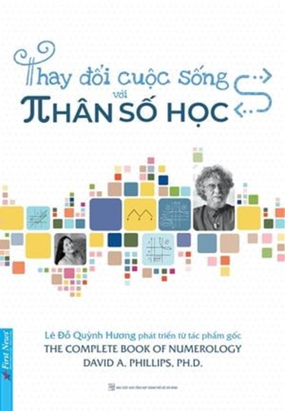 Thay Đổi Cuộc Sống với Nhân Số Học, Lê Đỗ Quỳnh Hương ; David A. Phillips - Ebook - 9781393547150