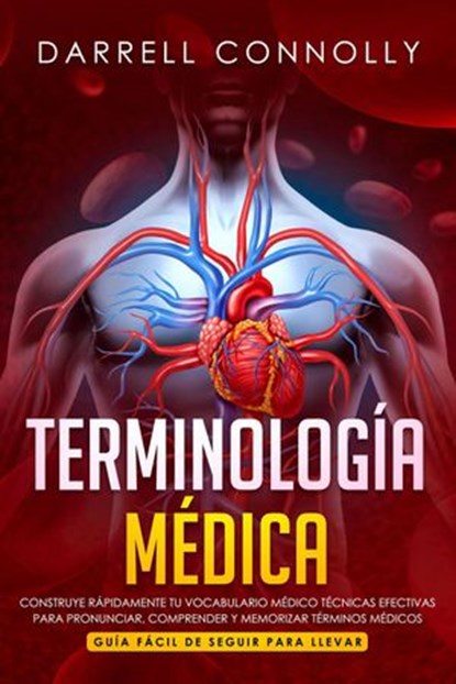 Terminología Médica, Darrell Connolly - Ebook - 9781393548362