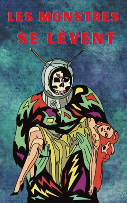 Les monstres se lèvent, Robert Craig - Ebook - 9781393559764