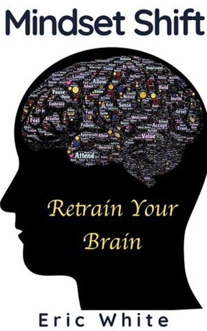 Mindset Shift, Eric White - Ebook - 9781393570479