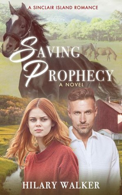 Saving Prophecy, Hilary Walker - Ebook - 9781393582076