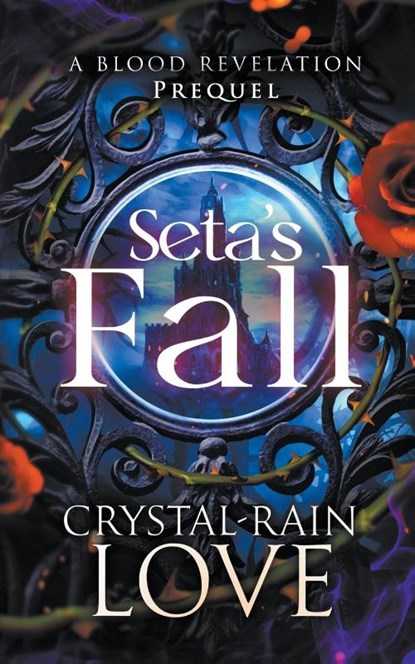 Seta's Fall, Crystal-Rain Love - Paperback - 9781393583974