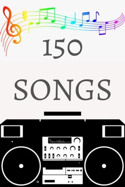 150 Songs, Brady Wycklendt ; Brady James - Ebook - 9781393586616