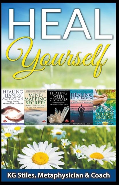 Heal Yourself, Kg Stiles - Paperback - 9781393600268