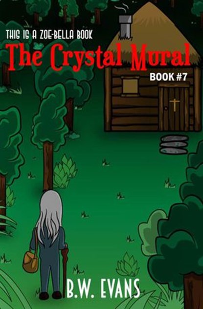 The Crystal Mural, B. W. Evans - Ebook - 9781393607755