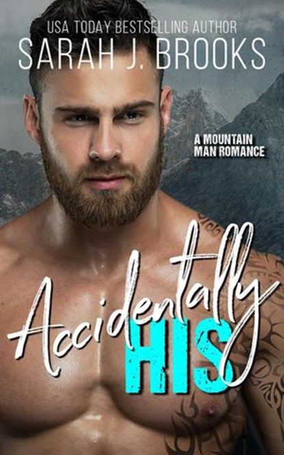 Accidentally His, Sarah J. Brooks - Ebook - 9781393608301