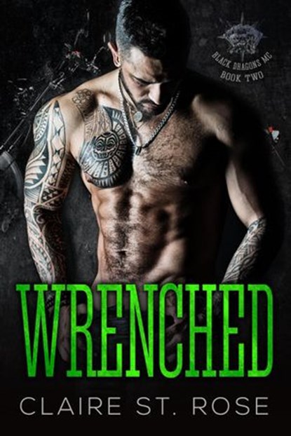 Wrenched (Book 2), Claire St. Rose - Ebook - 9781393624394
