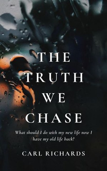 The Truth We Chase, Carl Richards - Ebook - 9781393624615
