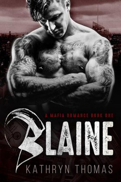 Blaine (Book 1), Kathryn Thomas - Ebook - 9781393627500