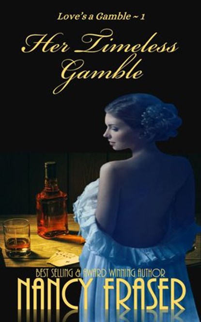 Her Timeless Gamble, Nancy Fraser - Ebook - 9781393633082