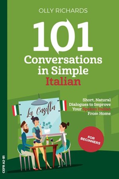 101 Conversations in Simple Italian, Olly Richards - Ebook - 9781393638643