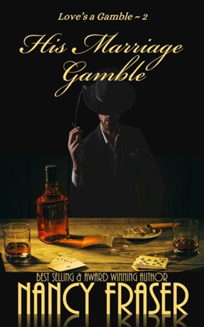 His Marriage Gamble, Nancy Fraser - Ebook - 9781393644163