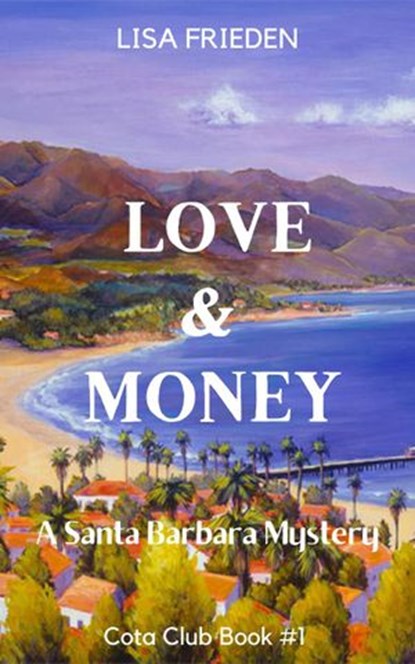 Love and Money, Lisa Frieden - Ebook - 9781393646778