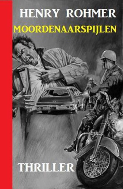 Moordenaarspijlen: Thriller, Henry Rohmer - Ebook - 9781393648086
