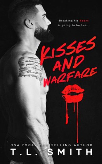 Kisses And Warfare, T.L Smith - Ebook - 9781393648246
