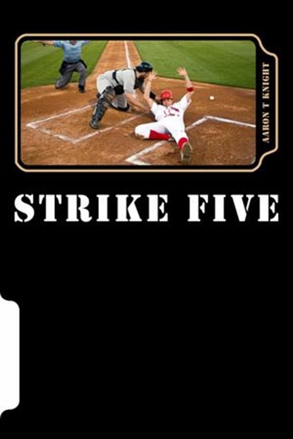 Strike Five, Aaron T Knight - Ebook - 9781393657668