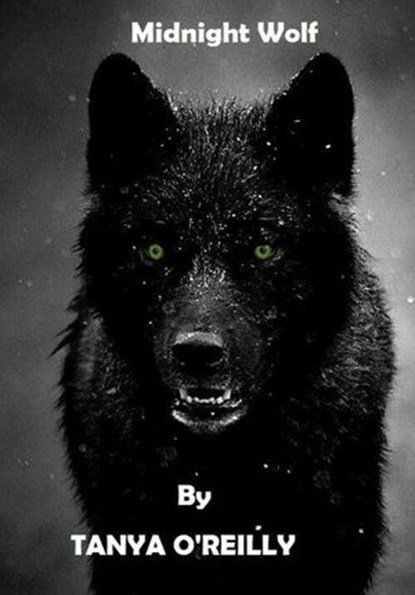 Midnight Wolf, Tanya O' Reilly - Ebook - 9781393663485