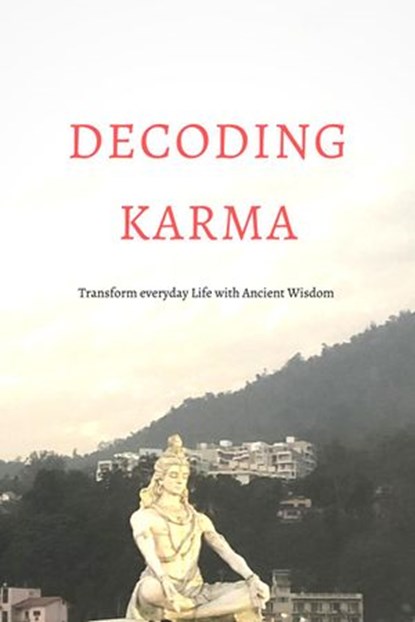 Decoding Karma, Michael CJ Fox - Ebook - 9781393669364