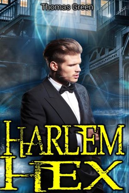 Harlem Hex, Thomas Green - Ebook - 9781393672319