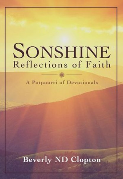 Sonshine: Reflections of Faith, Beverly N.D. Clopton - Ebook - 9781393675464