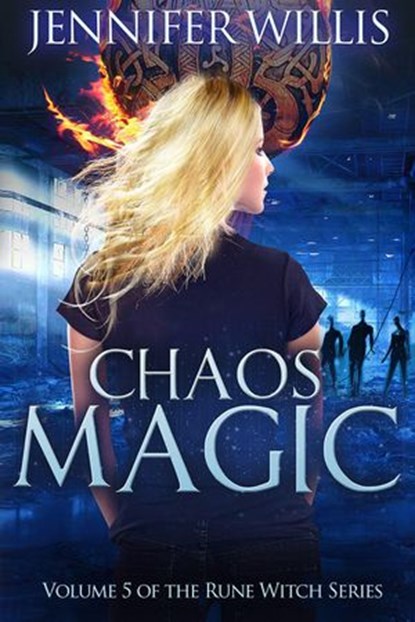 Chaos Magic, Jennifer Willis - Ebook - 9781393697503