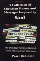 A Collection of Christian Poems and Messages Inspired by God - Pearl Robinson - 9781393709732