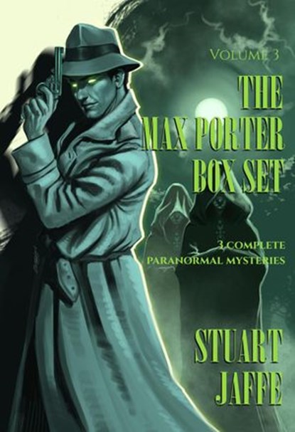 The Max Porter Box Set: Volume 3, Stuart Jaffe - Ebook - 9781393711728