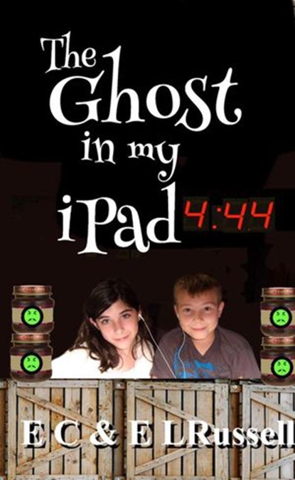 The Ghost in my iPad - 444, E C Russell ; E L Russell - Ebook - 9781393715955