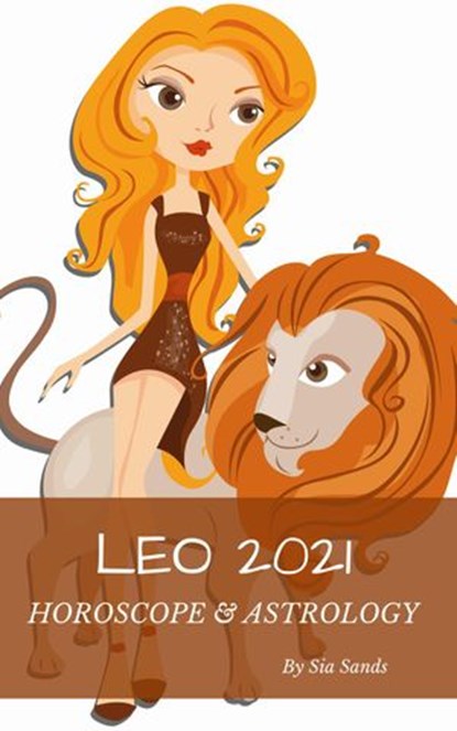 Leo 2021, Sia Sands - Ebook - 9781393720508