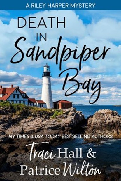 Death in Sandpiper Bay, Traci Hall ; Patrice Wilton - Ebook - 9781393729860