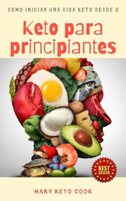 Keto para Principiantes, Mary Keto Cook - Ebook - 9781393734581