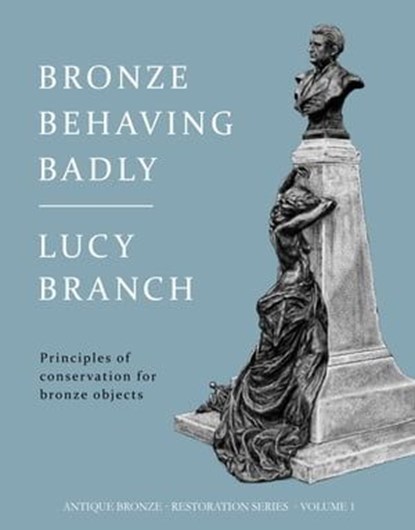 Bronze Behaving Badly, Lucy Branch - Ebook - 9781393738879