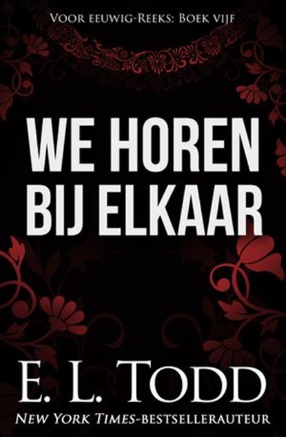 We horen bij elkaar, E. L. Todd - Ebook - 9781393742654