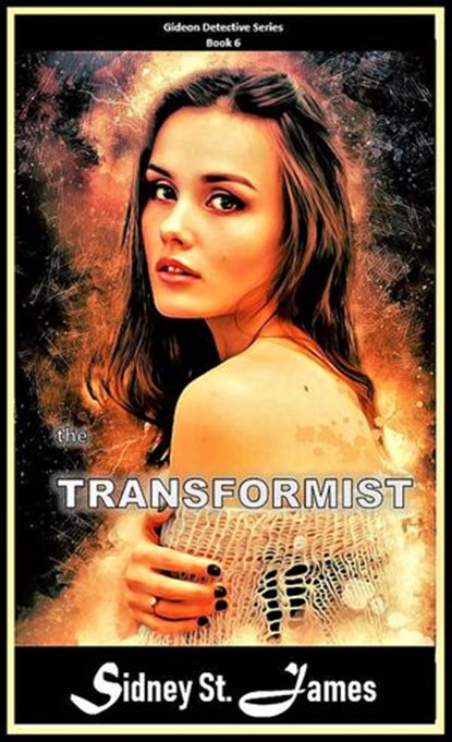 The Transformist, Sidney St. James - Ebook - 9781393745723