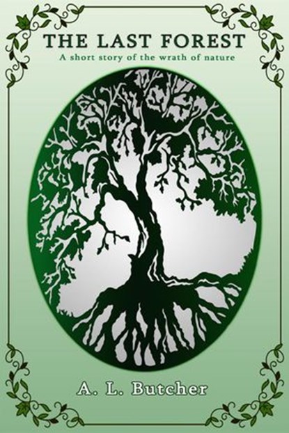 The Last Forest, A L Butcher - Ebook - 9781393746898