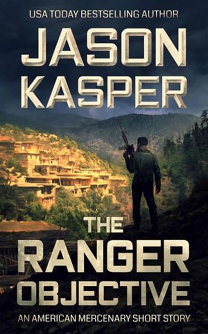 The Ranger Objective, Jason Kasper - Ebook - 9781393749516